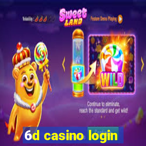 6d casino login